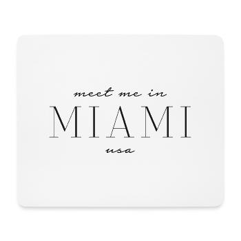 Meet me in Miami - Mouse Pad (horizontal) - white - Front