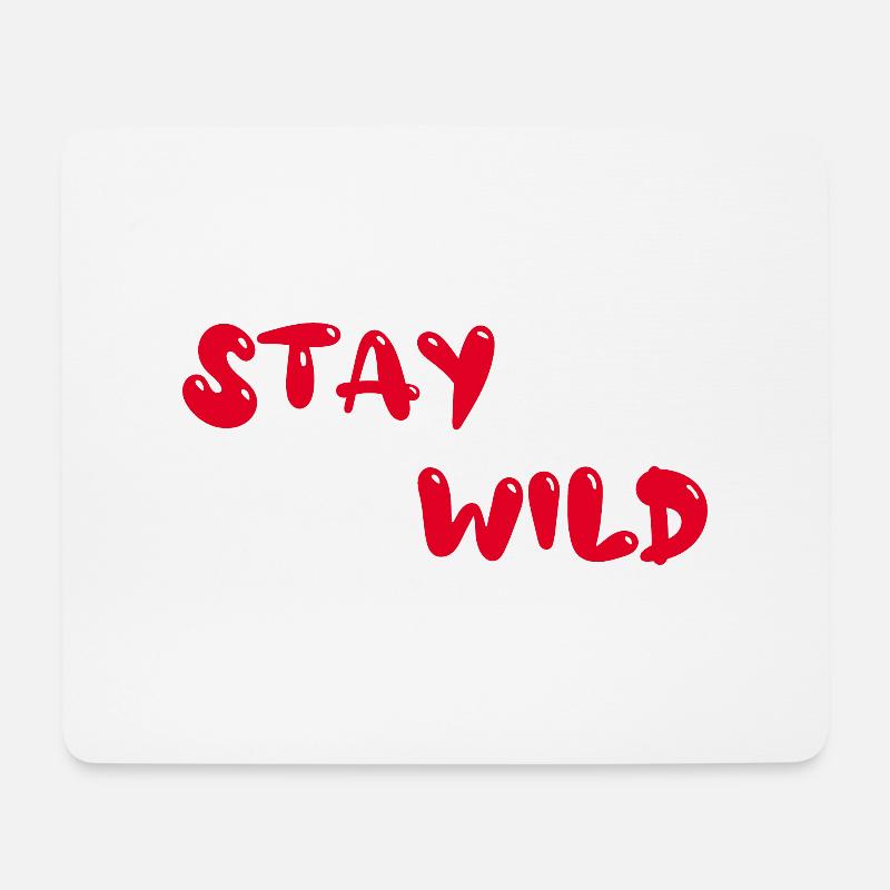 stay wild - Mouse Pad (horizontal) - white