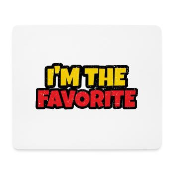 I'm The Favorite - Lustiges Geschenk - Mousepad (Querformat) - Weiß - Vorne