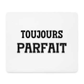 toujours parfait - Tapis de souris (format paysage) - blanc - Devant