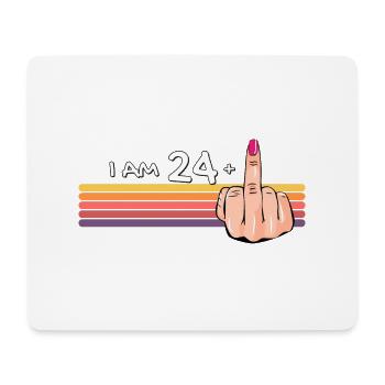 Ich bin 24 + 1 Mittelfinger-Shirt Ich bin 24 plus, - Mousepad (Querformat) - Weiß - Vorne