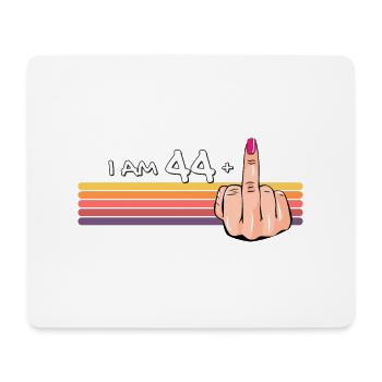 Ich bin 44 + 1 Mittelfinger-Shirt Ich bin 44 plus, - Mousepad (Querformat) - Weiß - Vorne