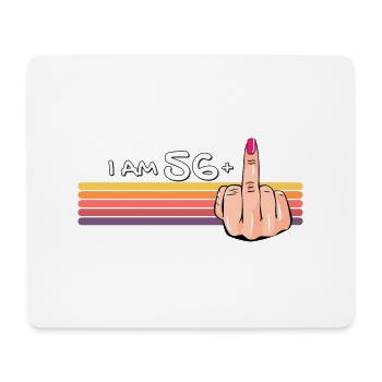 Ich bin 56 + 1 Mittelfinger-Shirt Ich bin 56 plus, - Mousepad (Querformat) - Weiß - Vorne