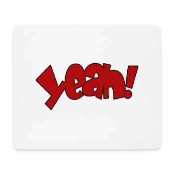 Yeah! Knallrot Ausdruck - Mousepad (Querformat) - Weiß - Vorne
