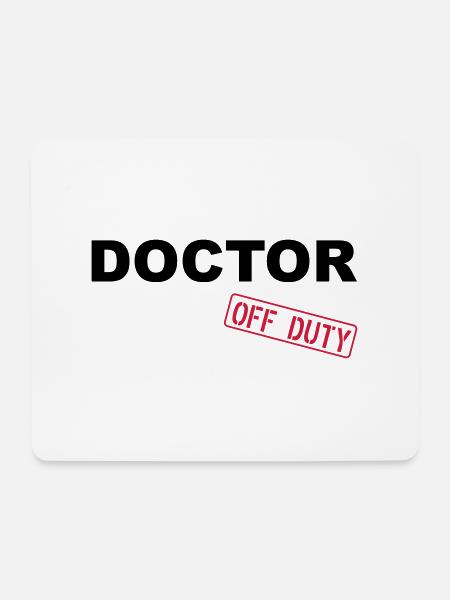 Doctor Off Duty - Mousepad (Querformat) - Weiß