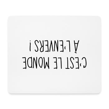 A l'Envers - Citation - Humour - Comique - Fun - Tapis de souris (format paysage) - blanc - Devant