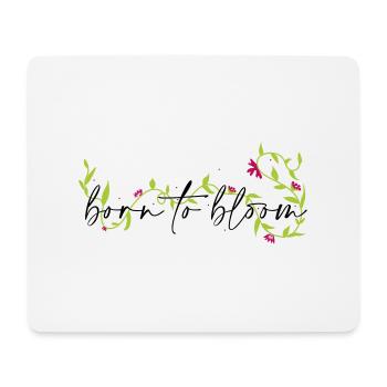 Born to bloom - Mousepad (Querformat) - Weiß - Vorne