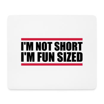 Not short fun sized - Mouse Pad (horizontal) - white - Front