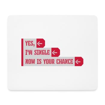 single now your chance - Mousepad (Querformat) - Weiß - Vorne