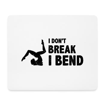 I Don't Break I Bend Acrobatics Gymnastics Sports - Mousepad (Querformat) - Weiß - Vorne