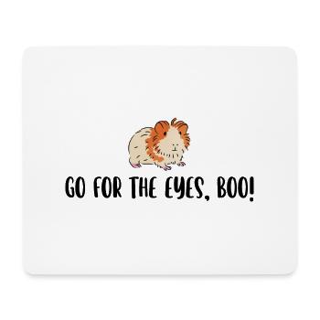 Go For The Eyes Boo Hamster Lover Hamster Owner Pe - Mousepad (Querformat) - Weiß - Vorne