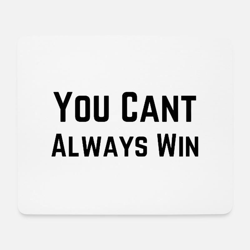 Man kann nicht immer gewinnen - Mousepad (Querformat) - Weiß