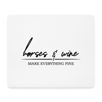 Les chevaux et le vin rendent tout bien Pferde Spruch - Tapis de souris (format paysage) - blanc - Devant