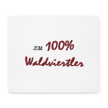 100% Waldviertler - Tapis de souris (format paysage) - blanc - Devant