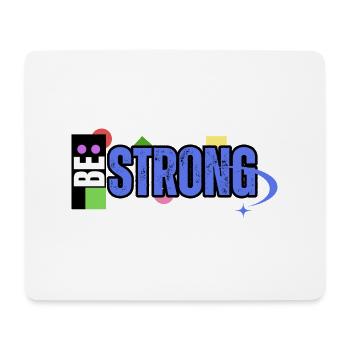 Be Strong - Mousepad (Querformat) - Weiß - Vorne