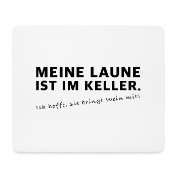 Meine Laune ist im Keller | Wein, Party, feiern - Mousepad (Querformat) - Weiß - Vorne