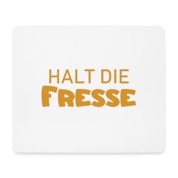 Halt die Fresse - Cooler Spruch - Schweigen - Mousepad (Querformat) - Weiß - Vorne