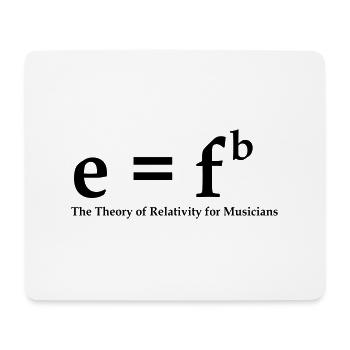 E=fb, theory of relativity for musicians - Mousepad (Querformat) - Weiß - Vorne