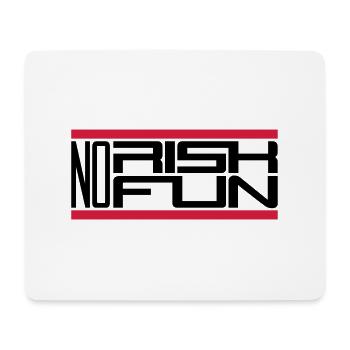 bar no risk no fun claim risk danger - Mouse Pad (horizontal) - white - Front