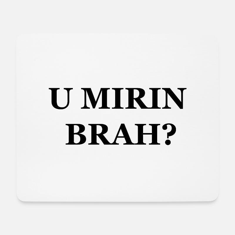 Zyzz U Mirin Brah - Mousepad (Querformat) - Weiß