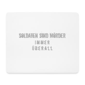 soldiers are murderers tucholsky quote - Mouse Pad (horizontal) - white - Front