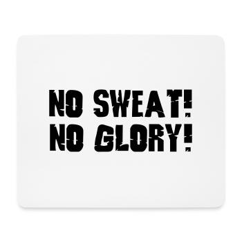 no sweat no glory - Mousepad (Querformat) - Weiß - Vorne