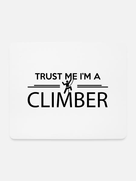 Trust me I'm a climber - Mousepad (Querformat) - Weiß