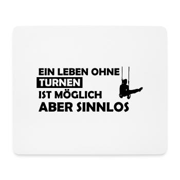 ein leben ohne turnen - Mousepad (Querformat) - Weiß - Vorne
