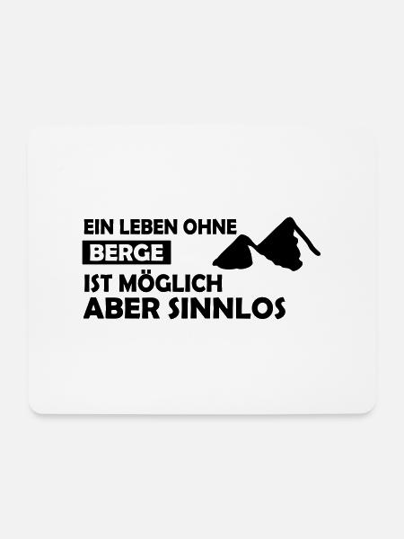 Winter Sprüche Tirol Ein Leben ohne Berge - Mousepad (Querformat) - Weiß