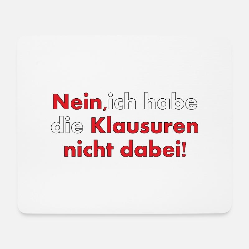 Ich habe die Klausuren nicht dabei - Mousepad (Querformat) - Weiß