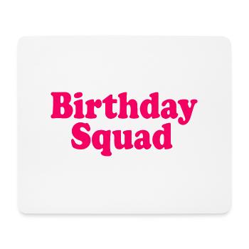 Birthday squad - Mousepad (Querformat) - Weiß - Vorne