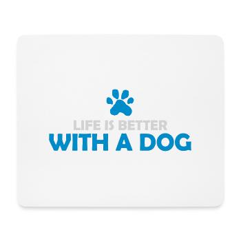 better with a dog - Mouse Pad (horizontal) - white - Front