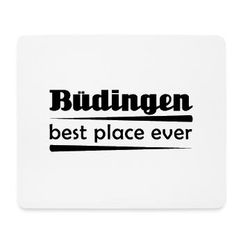 Büdingen - Stadt best place ever - Mousepad (Querformat) - Weiß - Vorne