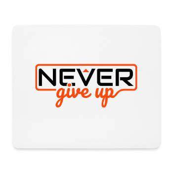 Never Ever Give Up - Mouse Pad (horizontal) - white - Front