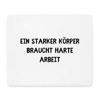 Starker Körper harte Arbeit - Mousepad (Querformat) - Weiß - Vorne