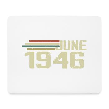 Juni 1946 Jahrestag Juni 1946 Juni 1946 Geburtstag - Mousepad (Querformat) - Weiß - Vorne