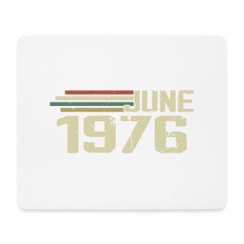 Juin 1976 Anniversaire Juin 1976 Juin 1976 Anniversaire - Tapis de souris (format paysage) - blanc - Devant