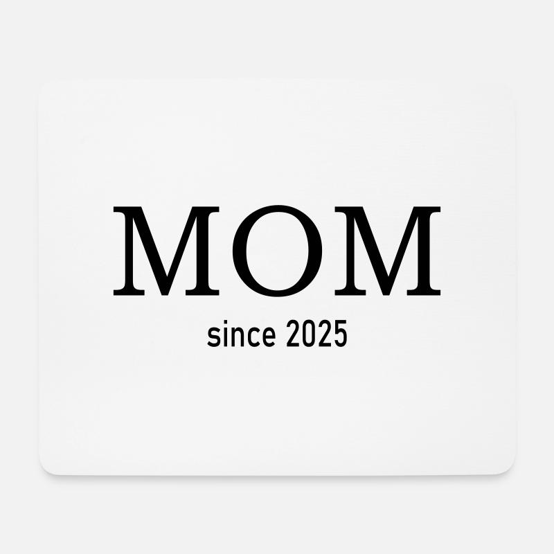 mom since 2025 - Mouse Pad (horizontal) - white