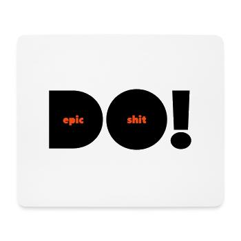 do epic shit alternativ zweifarbig - Mousepad (Querformat) - Weiß - Vorne