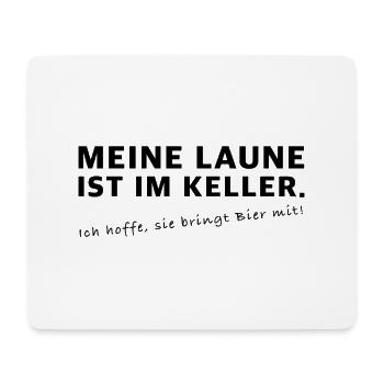 Meine Laune ist im Keller | Bier, Party, grillen - Mousepad (Querformat) - Weiß - Vorne
