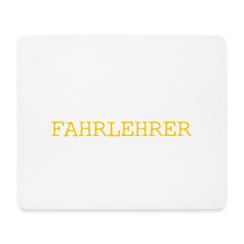 So sieht ein richtig cooler Fahrlehrer aus. - Mousepad (Querformat) - Weiß - Vorne