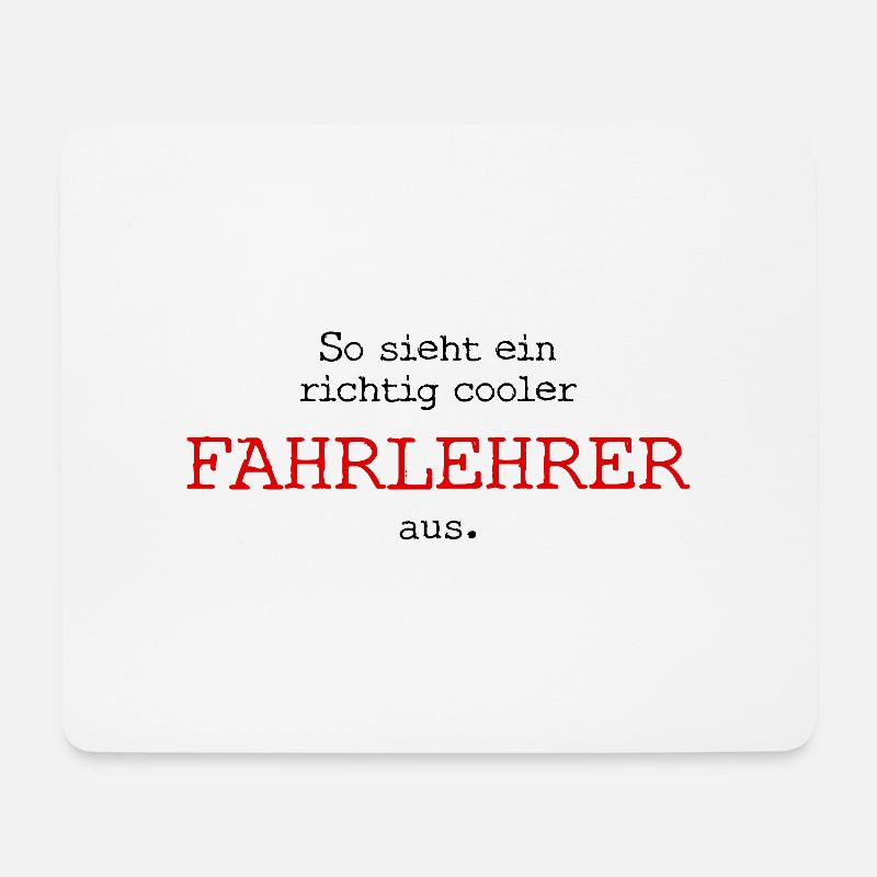 So sieht ein richtig cooler Fahrlehrer aus. - Mousepad (Querformat) - Weiß