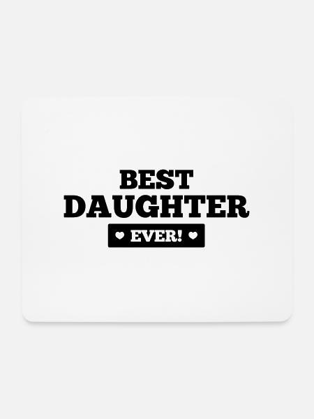 Best daughter ever - Mouse Pad (horizontal) - white