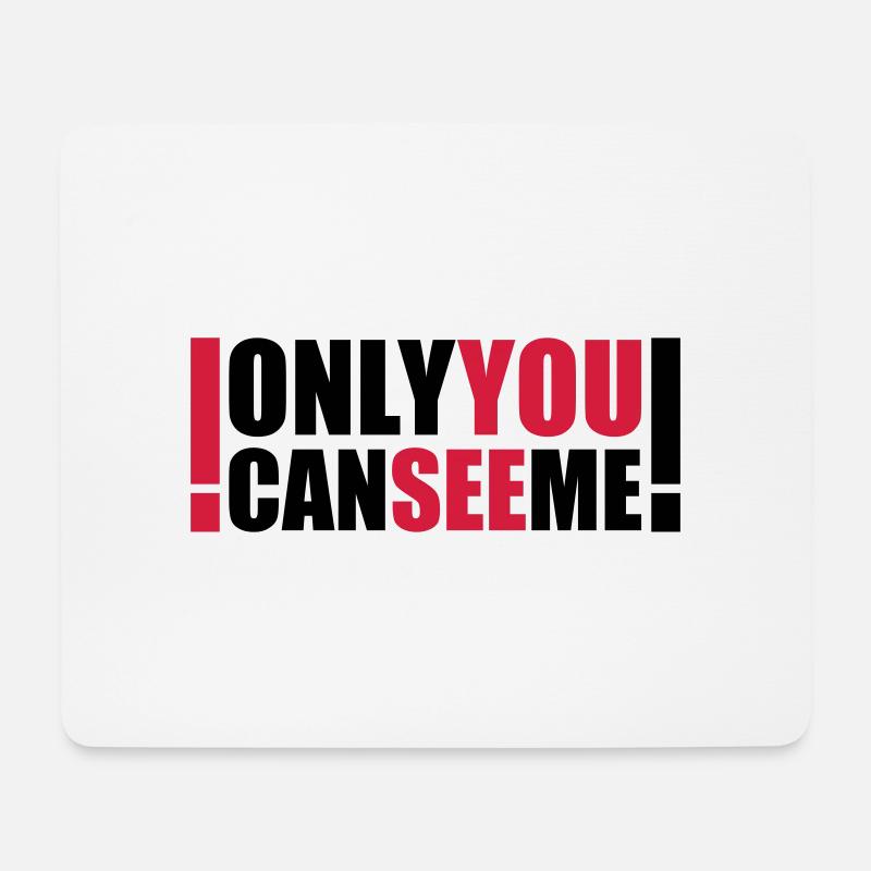 only you can see me - Mouse Pad (horizontal) - white