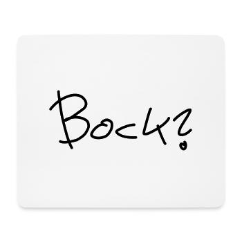 Bock? - Mousepad (Querformat) - Weiß - Vorne