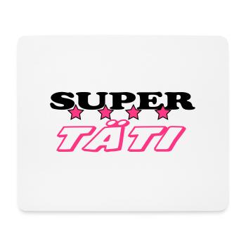 Super tati - Mouse Pad (horizontal) - white - Front