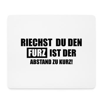 Riechst du den Furz ist der Abstand zu kurz - Mousepad (Querformat) - Weiß - Vorne