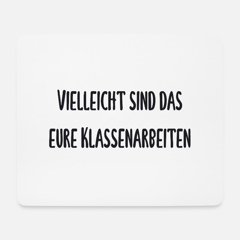 Lehrer - Vielleicht ist das eure Klassenarbeit - Mousepad (Querformat) - Weiß