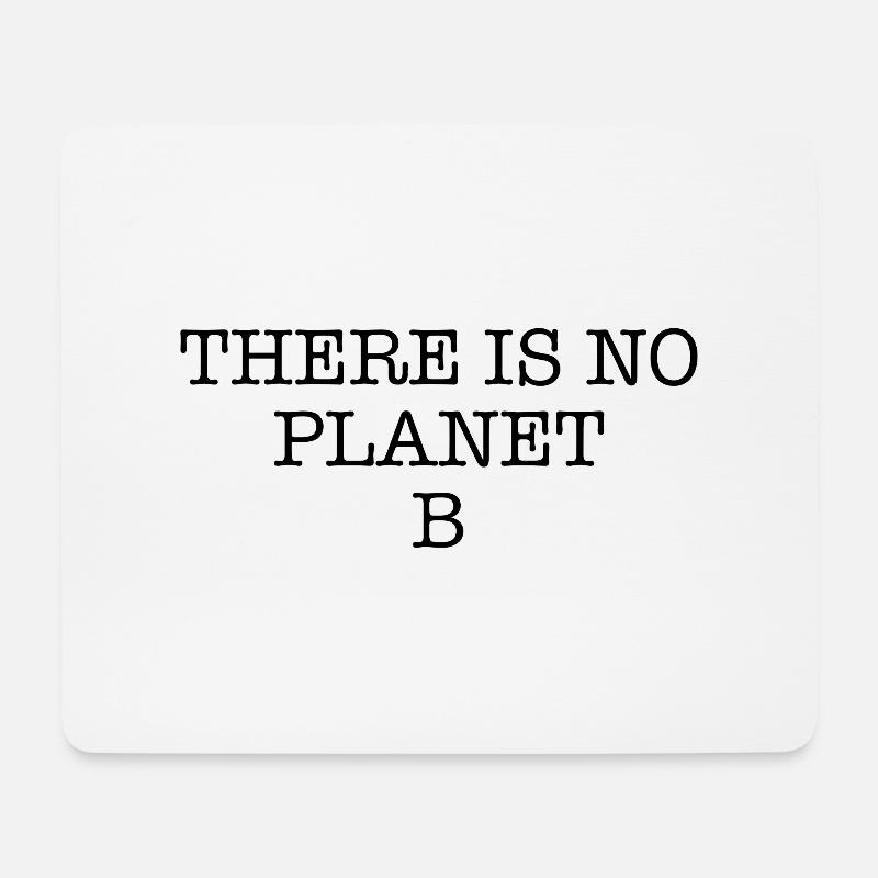 There is no planet b - Mousepad (Querformat) - Weiß