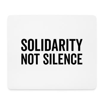 Solidarity Not Silence - Mouse Pad (horizontal) - white - Front